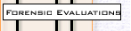 Forensic Evaluations